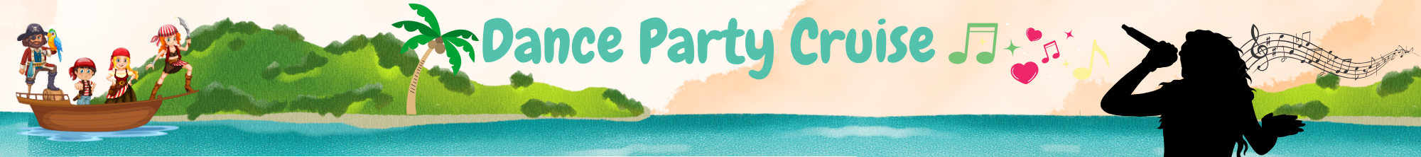 Dance Party Cruise: Pirates, Princesses & Pop Stars Summer Camp Banner