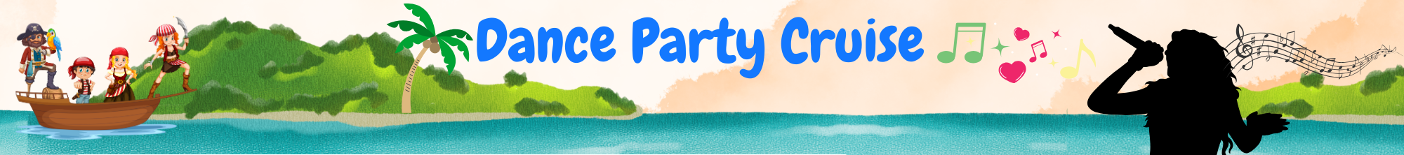 Dance Party Cruise: Pirates, Princesses & Pop Stars Summer Camp Banner